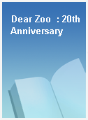 Dear Zoo  : 20th Anniversary