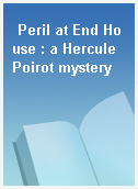 Peril at End House : a Hercule Poirot mystery