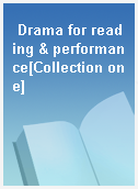 Drama for reading & performance[Collection one]
