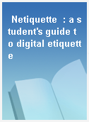 Netiquette  : a student