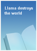 Llama destroys the world