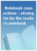 Notebook connections  : strategies for the reader