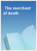 The merchant of death