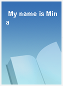 My name is Mina