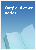 Yarg! and other stories