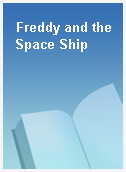 Freddy and the Space Ship