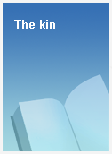 The kin