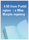 4:50 from Paddington  : a Miss Marple mystery
