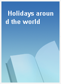 Holidays around the world
