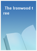 The Ironwood tree