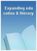 Expanding education & literacy