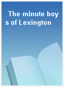 The minute boys of Lexington