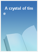 A crystal of time