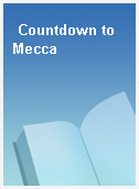 Countdown to Mecca