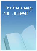 The Paris enigma  : a novel