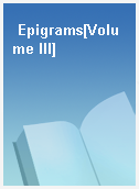 Epigrams[Volume III]