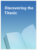 Discovering the Titanic
