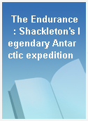 The Endurance  : Shackleton