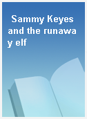 Sammy Keyes and the runaway elf