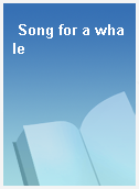 Song for a whale