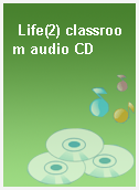 Life(2) classroom audio CD