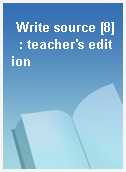 Write source [8]  : teacher
