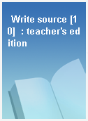 Write source [10]  : teacher