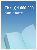 The ￡1,000,000 bank note