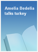 Amelia Bedelia talks turkey