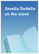 Amelia Bedelia on the move