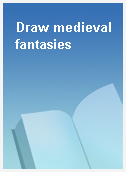 Draw medieval fantasies