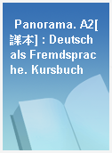 Panorama. A2[課本] : Deutsch als Fremdsprache. Kursbuch
