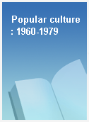 Popular culture : 1960-1979