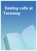 Destiny calls at Taransay