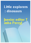 Little explorers  : dinosaurs