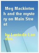 Meg Mackintosh and the mystery on Main Street