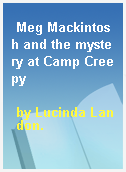 Meg Mackintosh and the mystery at Camp Creepy