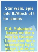 Star wars, episode II:Attack of the clones