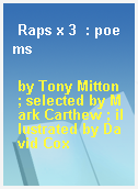 Raps x 3  : poems