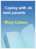 Coping with absent parents