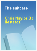 The suitcase