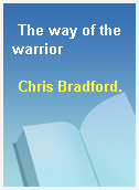The way of the warrior