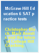 McGraw-Hill Education 6 SAT practice tests