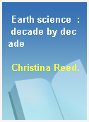 Earth science  : decade by decade