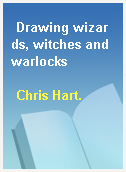 Drawing wizards, witches and warlocks