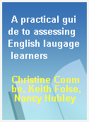A practical guide to assessing English laugage learners