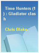 Time Hunters (1) : Gladiator clash