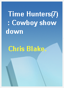 Time Hunters(7) : Cowboy showdown