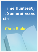Time Hunters(8) : Samurai assassin