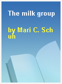 The milk group